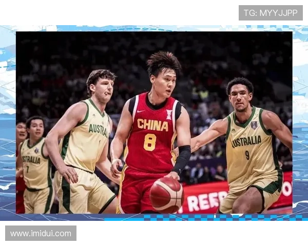 中国男篮迎战美国队备战奥运会 聚焦核心球员表现与战术调整