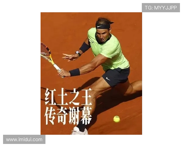 网球巨星纳达尔宣布退役计划 迈向职业生涯新篇章